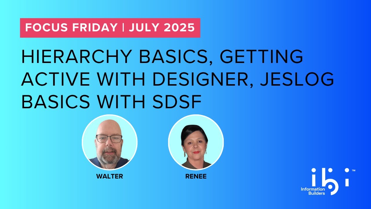 2025 July FOCUS Friday: Dialogue Basics, Start Getting Active with Designer, JESLOG Basics with SDSF